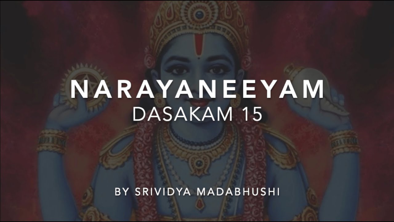Narayaneeyam Dasakam 15 with Sanskrit & English text and meaning in English
