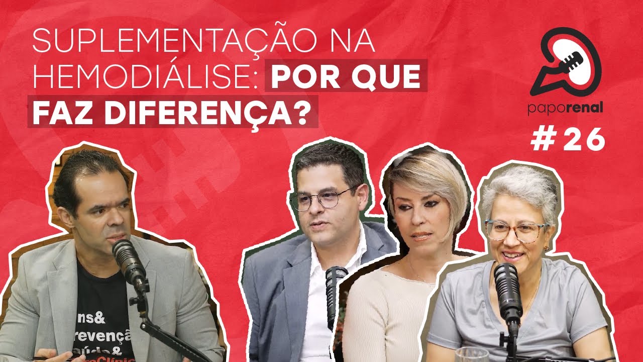 Papo Renal Ep 26 - Suplementação na hemodiálise: por que faz diferença