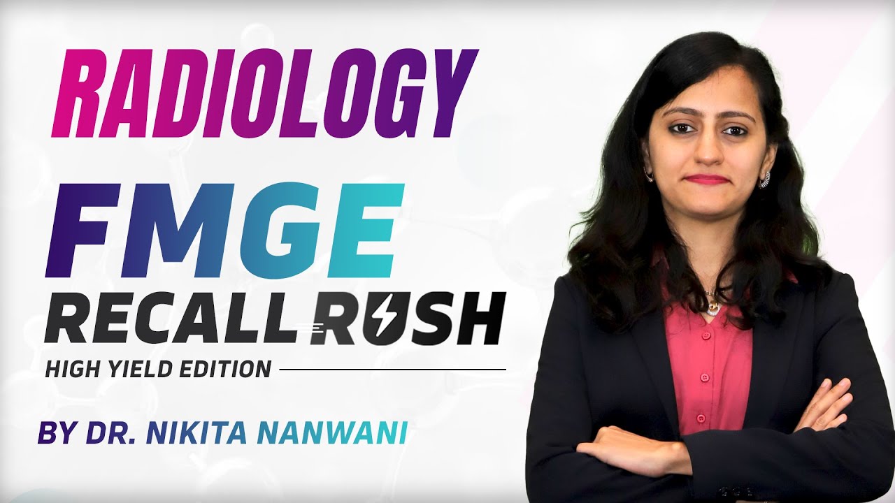 RADIOLOGY | FMGE High Yield PYQ Edition