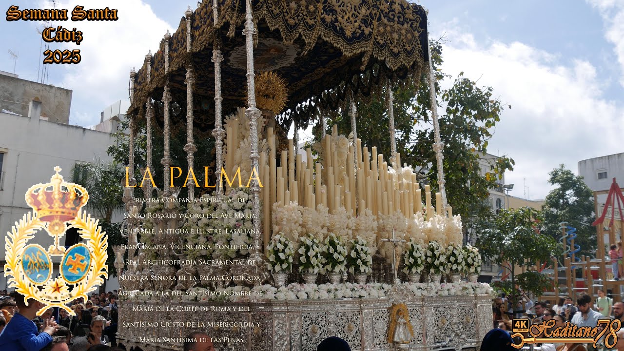 [4K ᴴᴰᴿ] VIRGEN DE LAS PENAS / Semana Santa Cádiz 2025