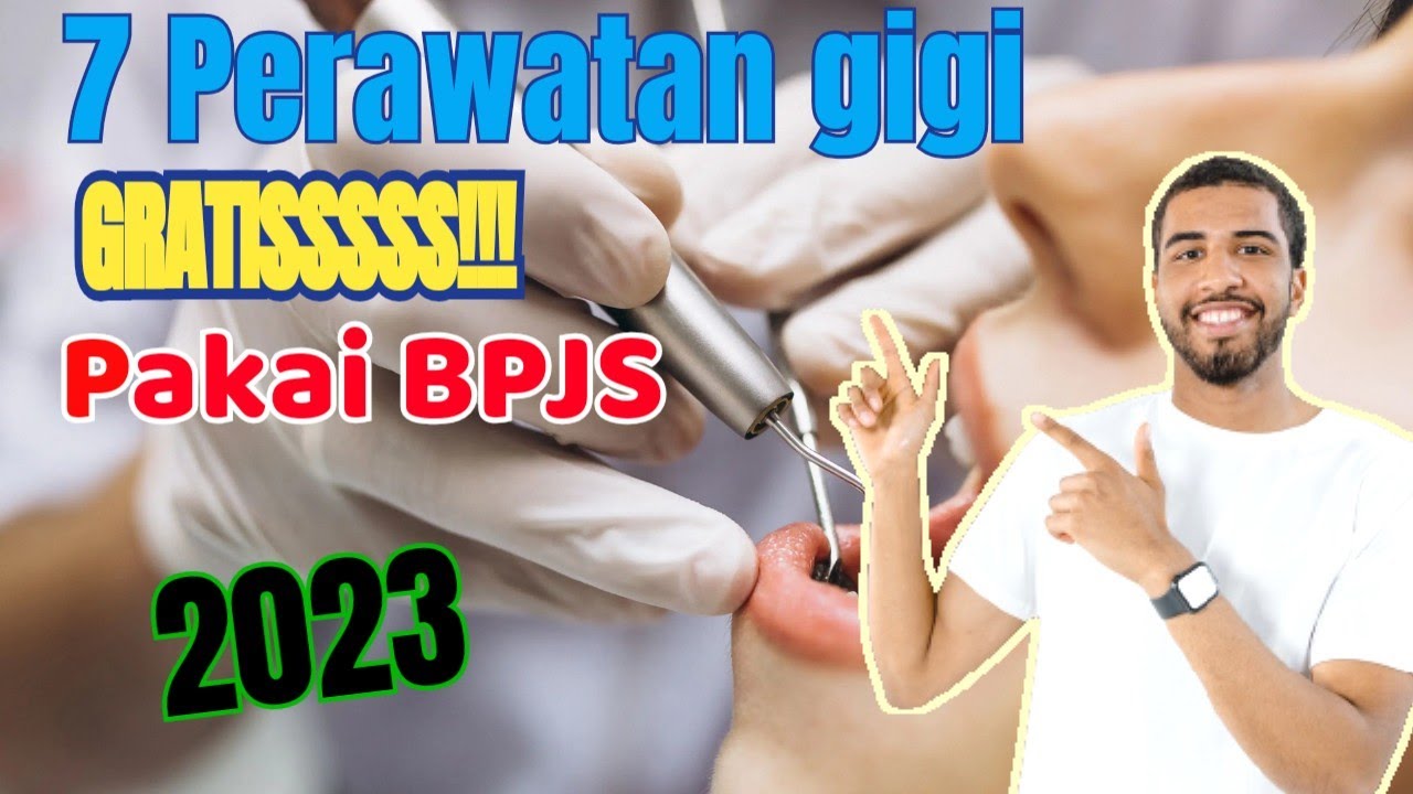 7 Perawatan Gigi yang ditanggung Bpjs kesehatan