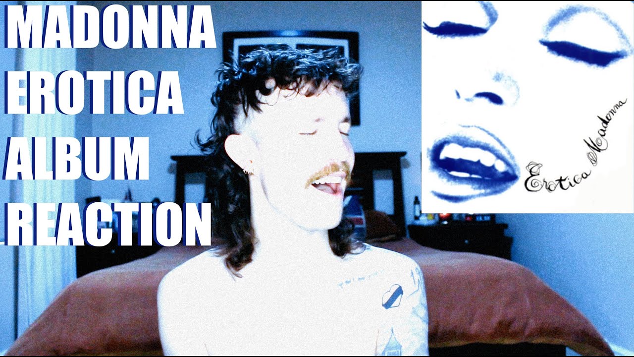 MADONNA - EROTICA ALBUM REACTION