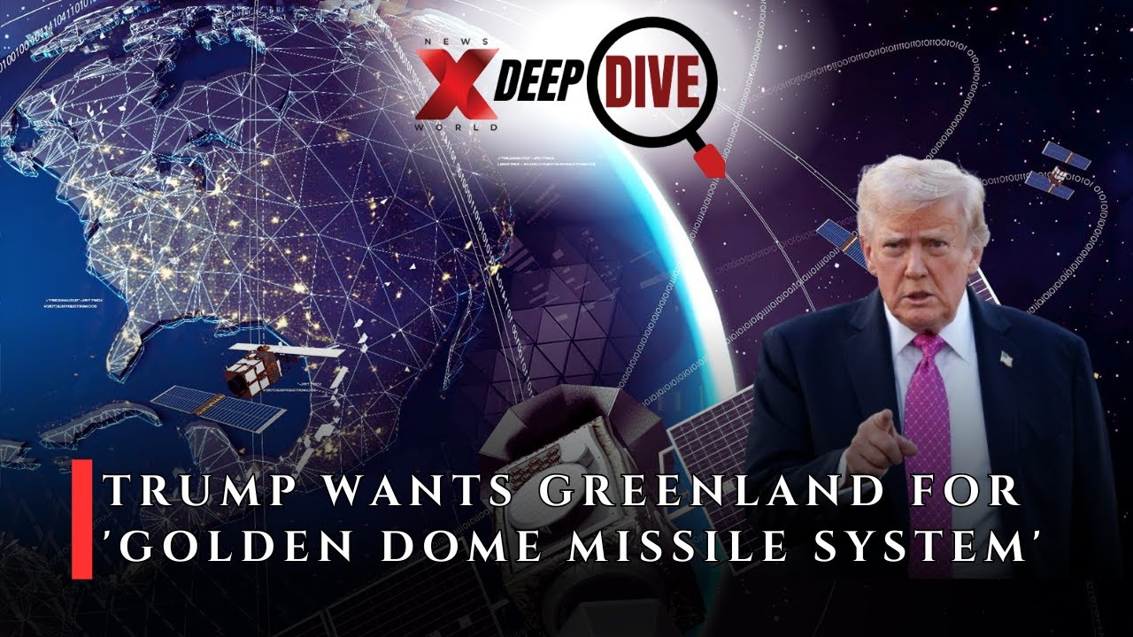 Trump Says Greenland Required for 'Golden Dome' | Genuine Reason or Just an Excuse? | DeepDive Ep X