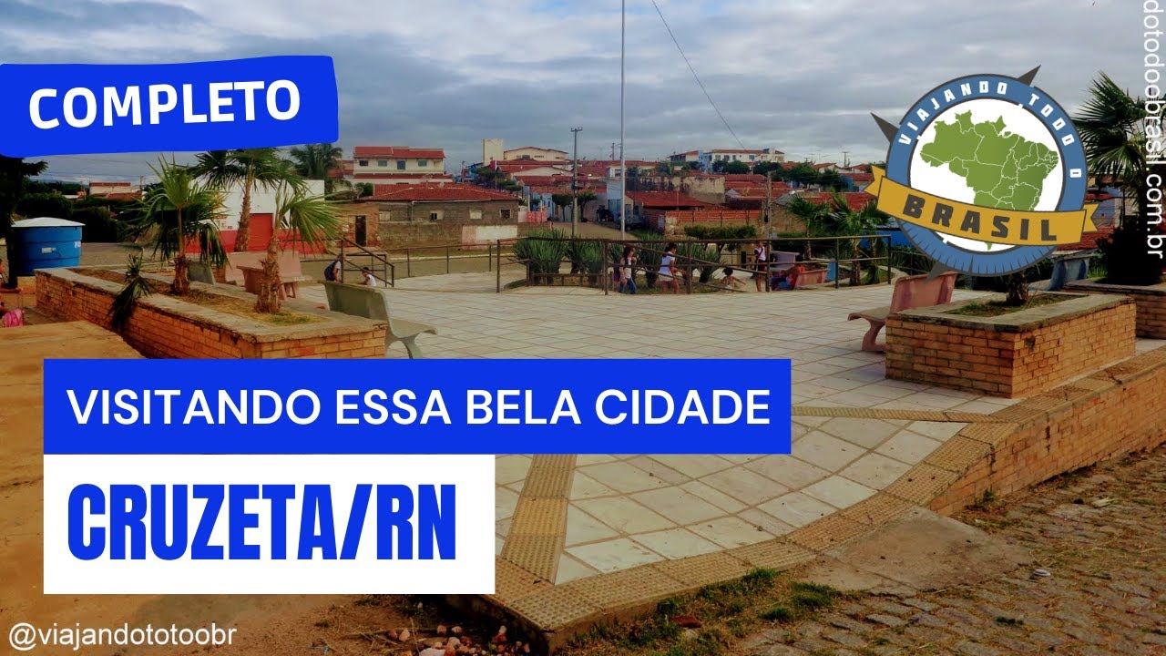 Cruzeta/RN - Especial - Viajando Todo o Brasil