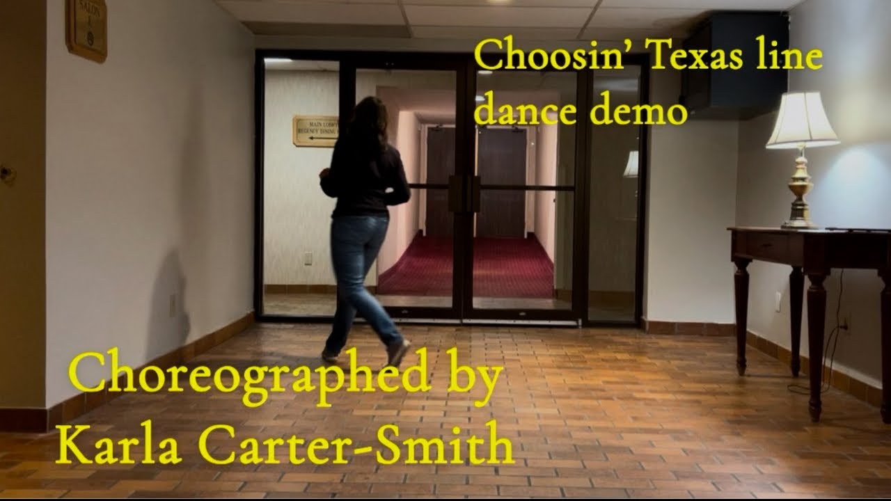 Choosin’ Texas line dance demo, CO by Karla Carter-Smith to Choosin’ Texas by Ella Langley