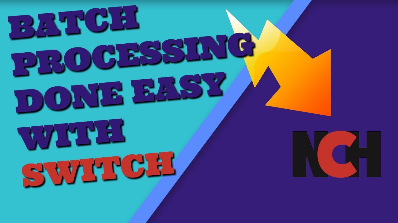 Audio Batch Processing with Switch by NCH Software
