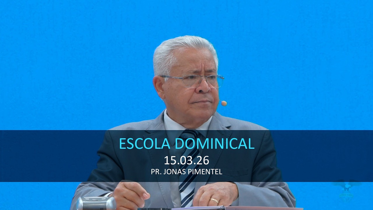 15.03.2026 - Escola Dominical - Demonologia: Estado Religioso, 44... - Pr. Jonas Pimentel