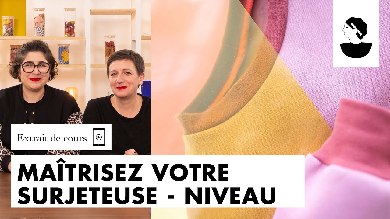 Extrait gratuit : apprendre &agrave; utiliser la surjeteuse