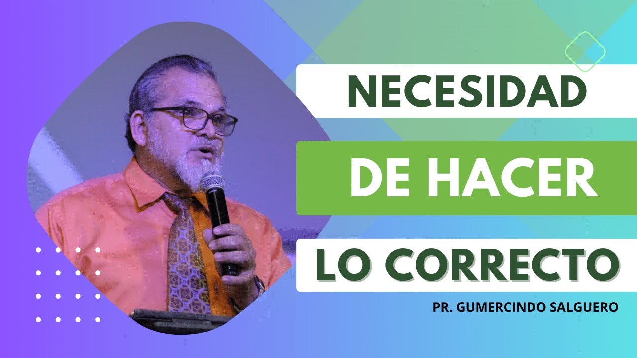 Necesidad de hacer lo correcto