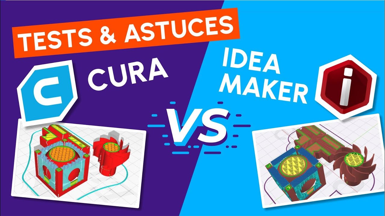 CURA vs ideaMaker : LE DUEL DES SLICERS