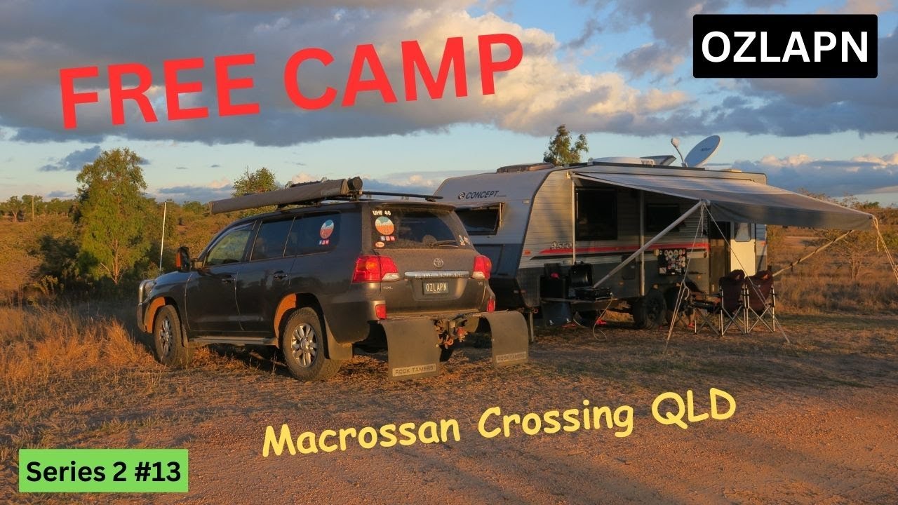 OZLAPN Series 2 EP:86 Macrossan Park (free) Camping Area (20km east of Charters Towers)