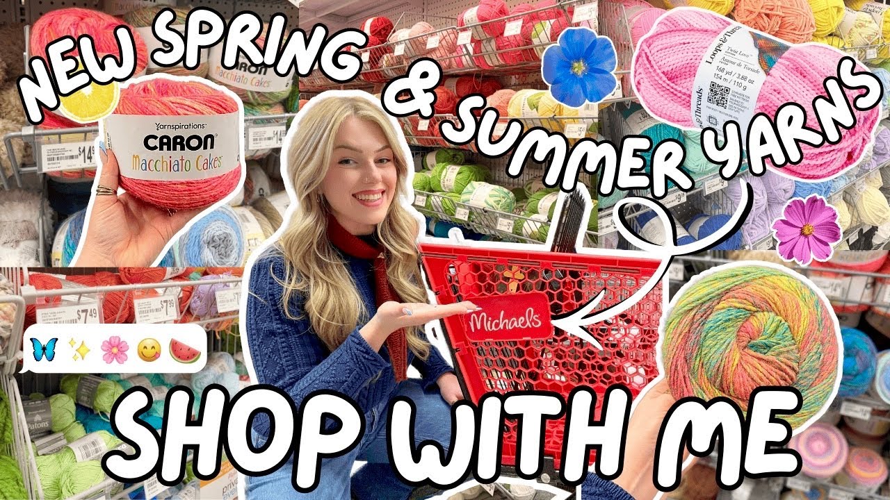 WHATS NEW!? Spring & summer yarns 🌸🧶 *BUDGET FRIENDLY* (not sponsored) shop with me vlog