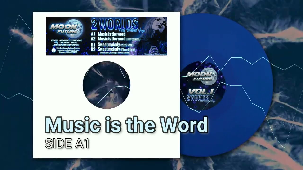 2 Worlds - Music is the word / Sweet melody 2022