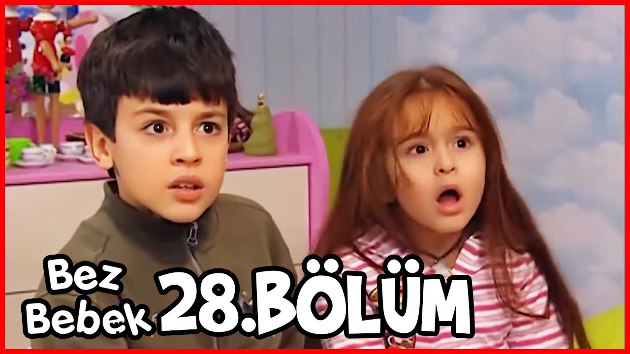 Bez Bebek 28. Bölüm (Uzun Versiyon)
