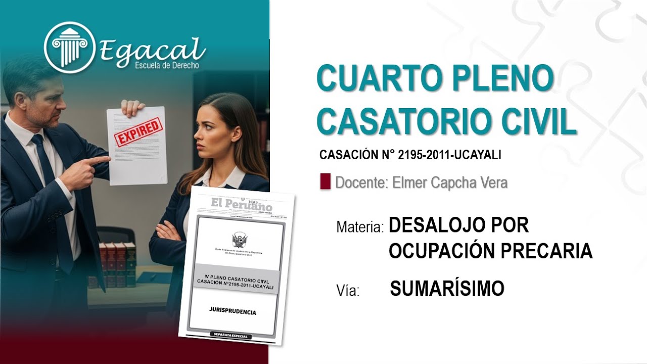 Cuarto Pleno Casatorio Civil: Desalojo por ocupación precaria - AEE #80