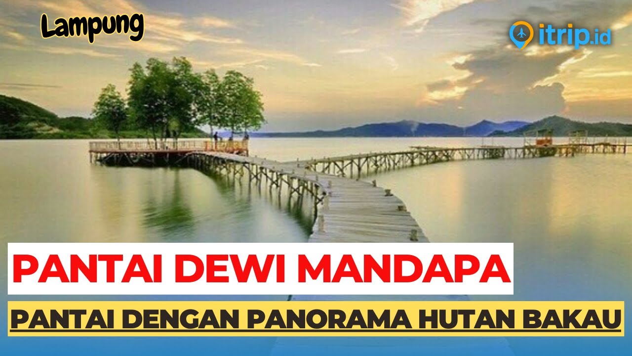 Pantai Dewi Mandapa | Destinasi Wisata Pantai Yang Mempesona di Lampung