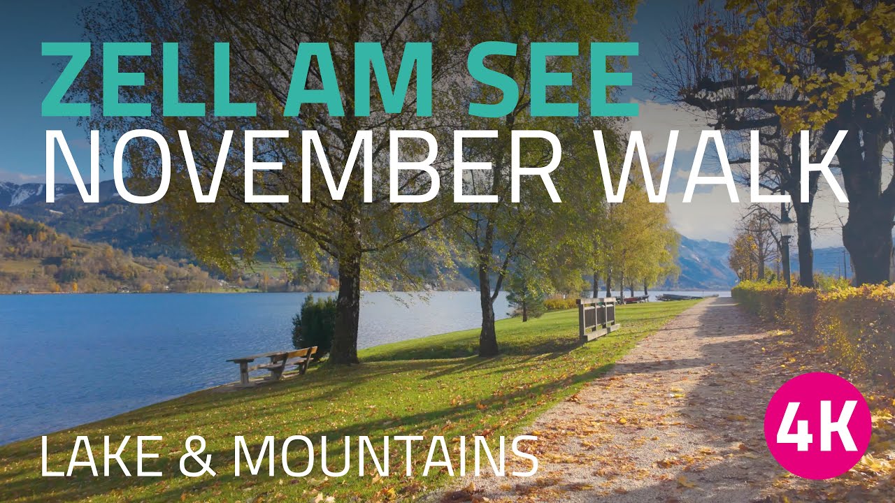 🇦🇹 Zell am See in November: A Virtual Experience | Autumn Serenity in Austria