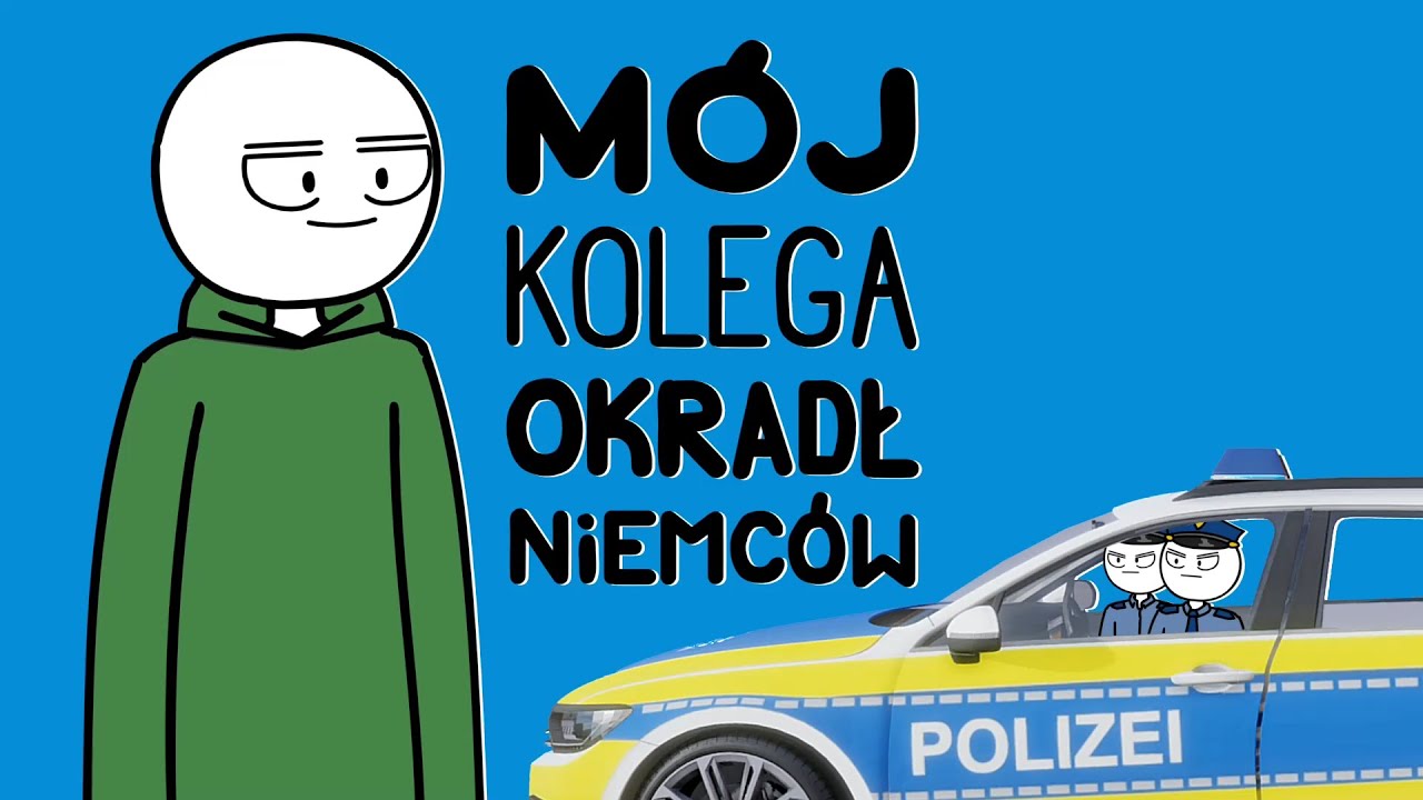 MÓJ KOLEGA OKRADŁ NIEMCÓW