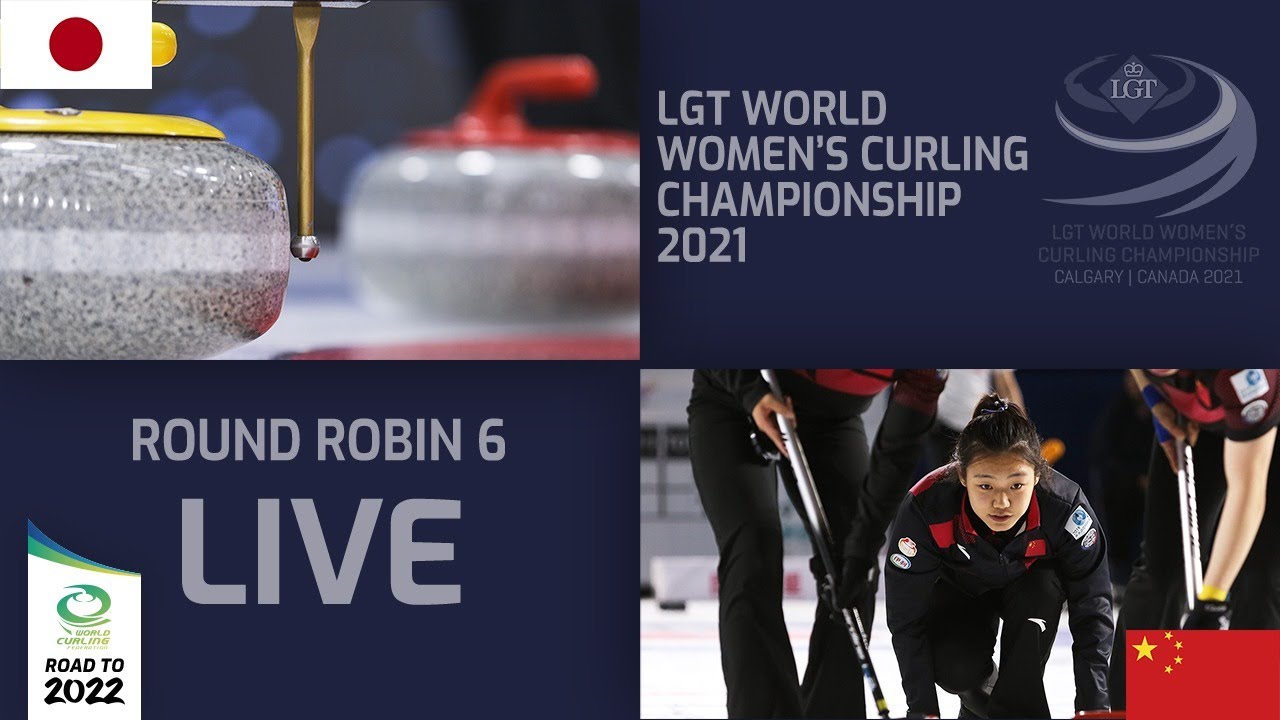 Japan v China - Round Robin - LGT World Women's Curling Championship 2021