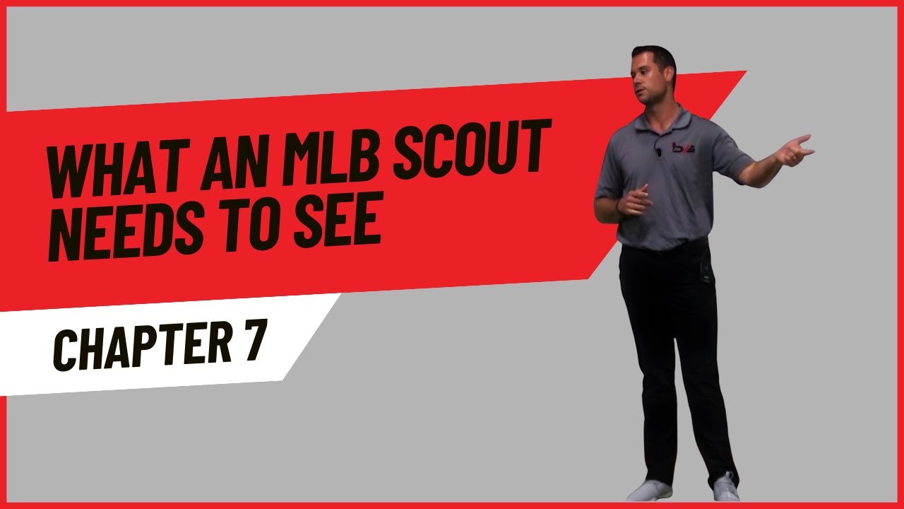Chapter 7: What an MLB Scout Needs to See