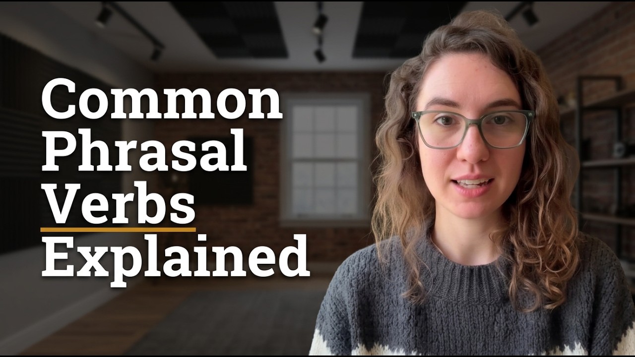 ENGLISH LISTENING: Phrasal Verbs: (shy away from, cool off, dry up, etc.)