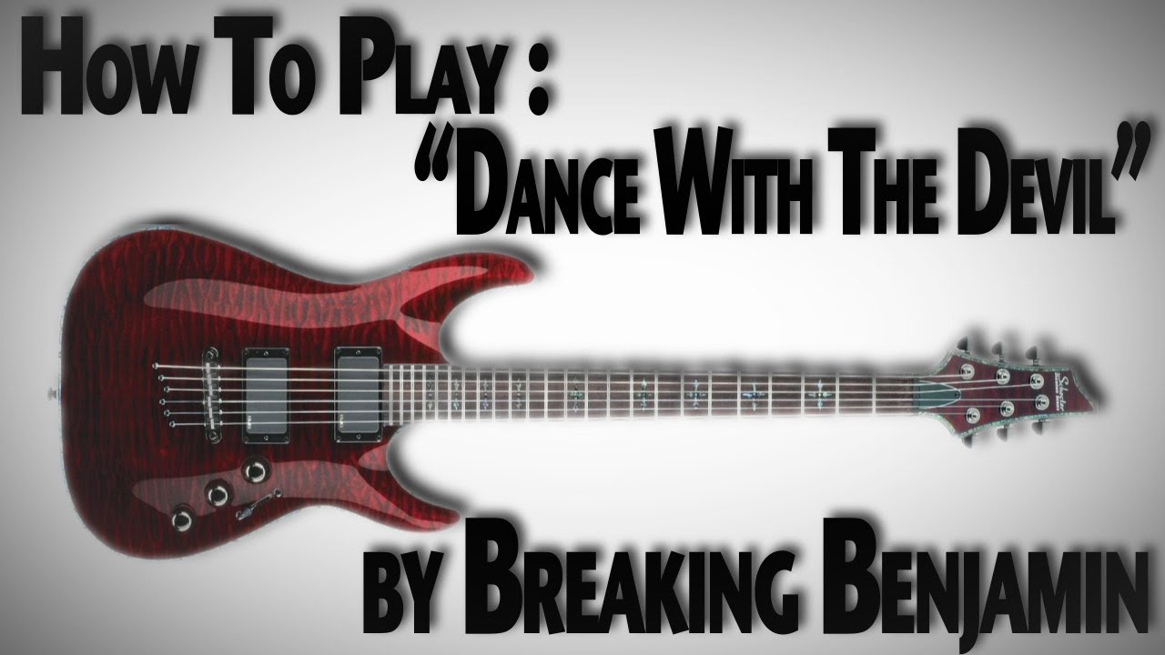 How to Play "Dance With The Devil" by Breaking Benjamin