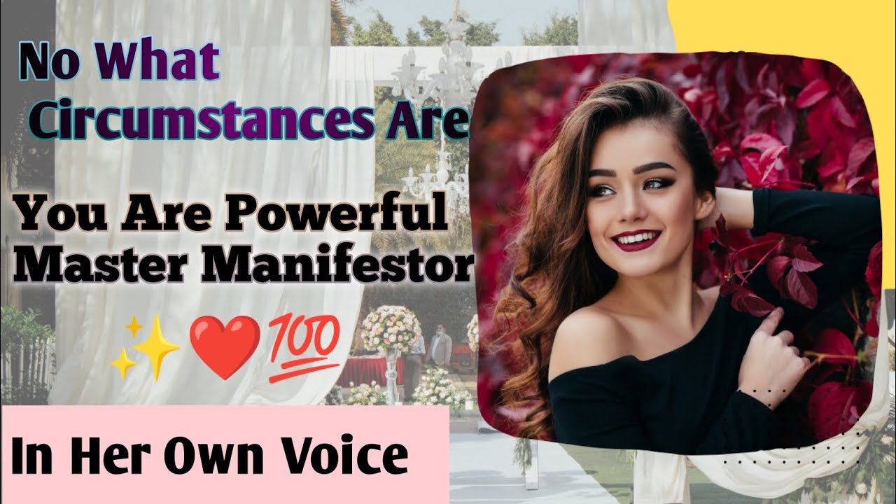 No Matter What Circumstances Are ✨✨Ypu Are Powerful Master Manifestor ✨✨