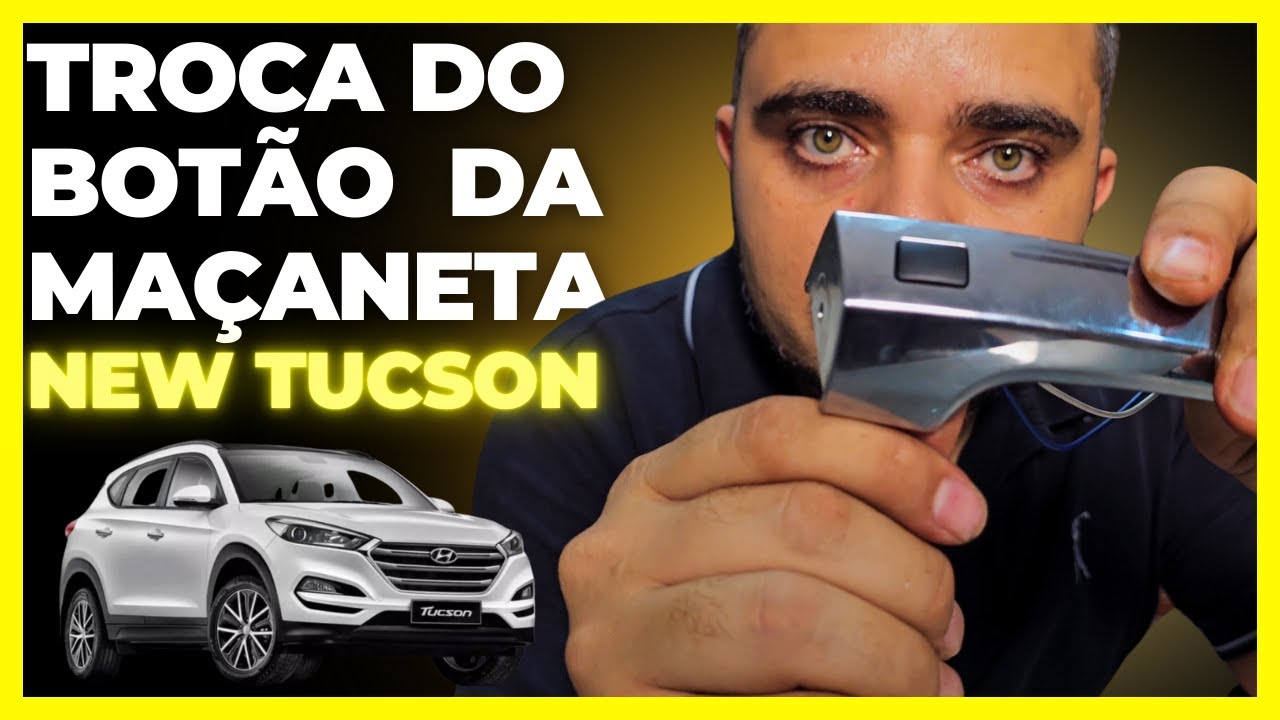 Troca do botão da maçaneta - New Tucson