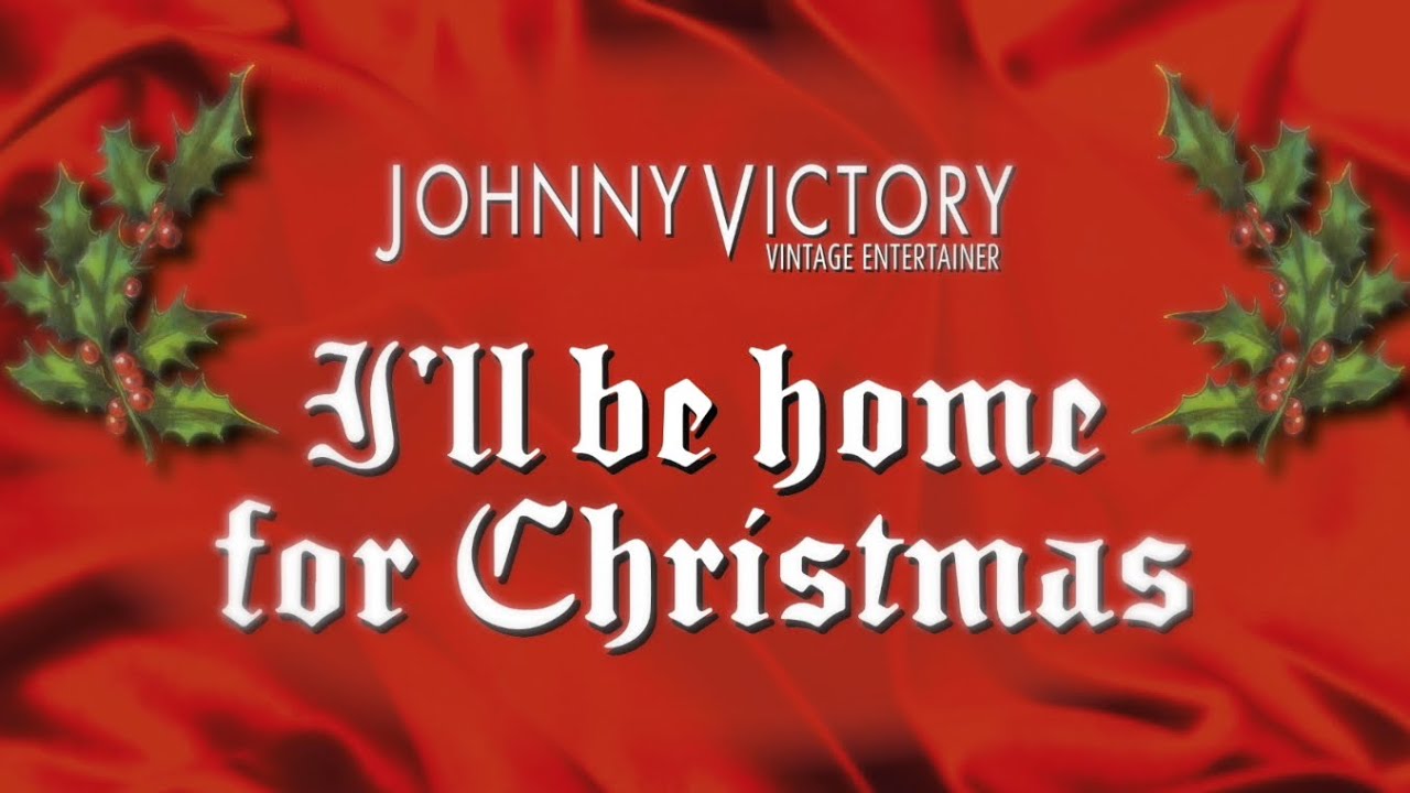I’ll be home for Christmas | Johnny Victory - Vintage Singer