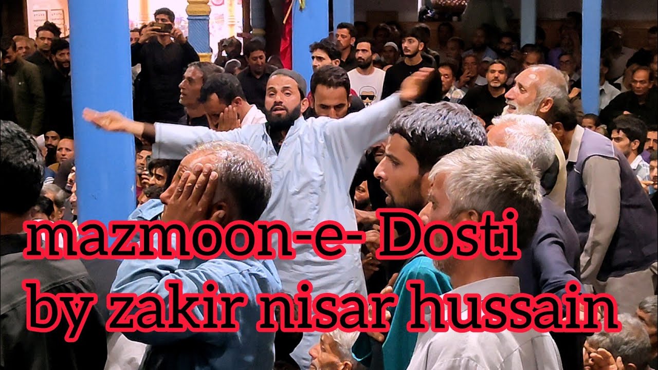 mazmoon-e-Dosti by zakir nisar hussain|28 safar at imambada hasanabad|2022-2023