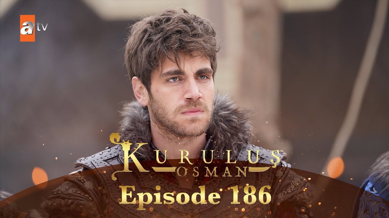 Kurulus Osman Urdu - Season 5 Episode 186