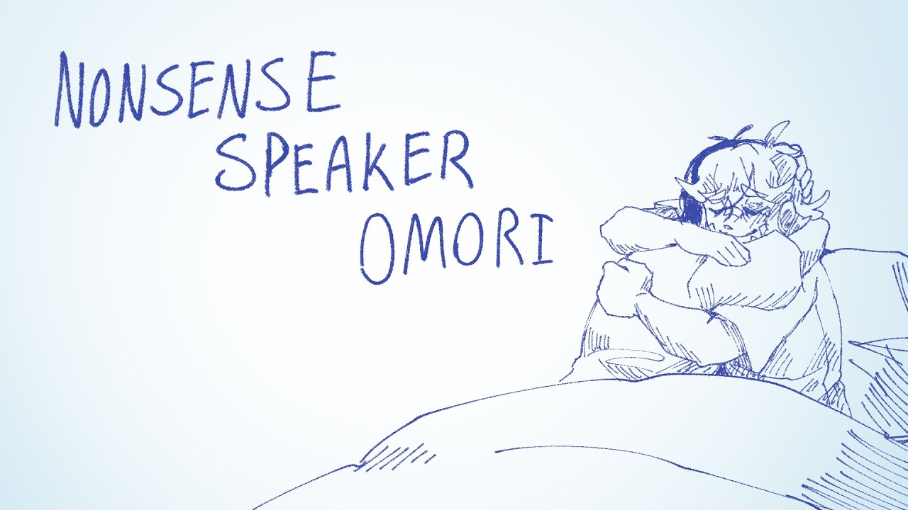Nonsense Speaker | Omori Animation🌻