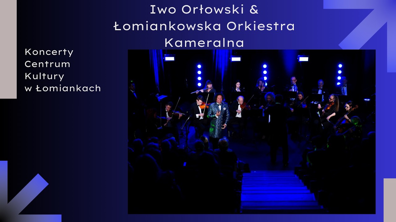 Iwo Orłowski & Łomiankowska Orkiestra Kameralna-Artystki z Variete