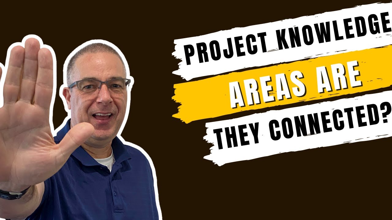 Project Knowledge Areas - Do you see a connection?