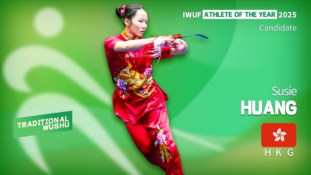 2025 IWUF Traditional Wushu Rising Star of the Year Female Candidate –Susie Huang（HKG）