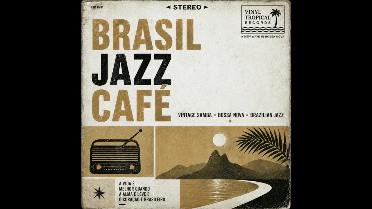 🇧🇷 Brasil Jazz Caf&eacute; ☕ | Vintage Brazilian Jazz, Samba & Bossa Nova | Relaxing Coffee Shop Music