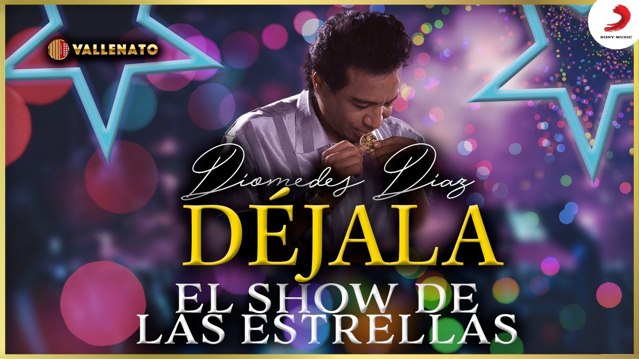 Déjala, Diomedes Díaz - Video Show De Las Estrellas