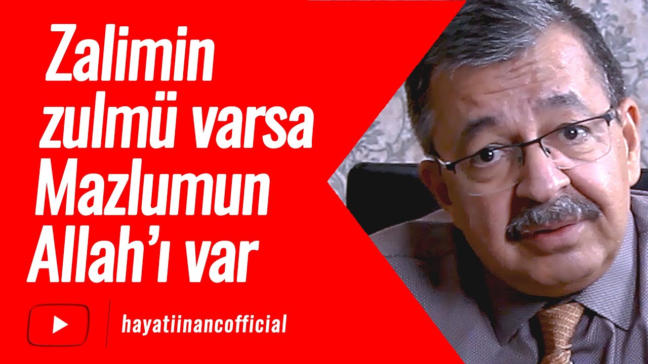 Zalimin zulmü varsa, Mazlumun Allah'ı var | Hayati İnanç ile Söz Arasında -Bölüm 9