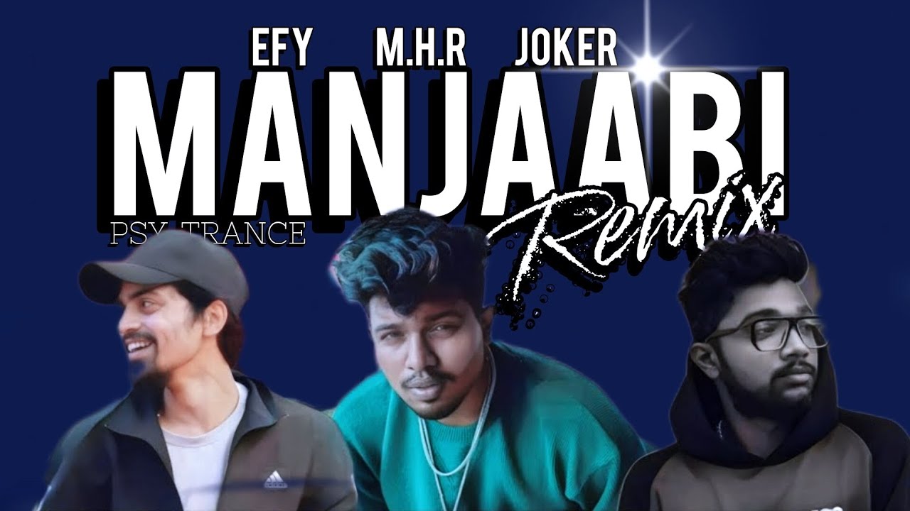 Manjaabi_-_MHR_EFY_JOKER_|_(DJ_Rash_Remix)_•_Malayalam_|_Remix_2024_PSY-TRANCE