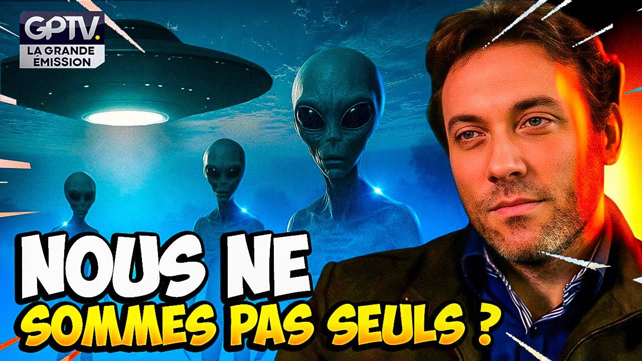 OVNI, EXTRA-TERRESTRES : LES FAITS DERRIÈRE CE GRAND MYSTÈRE | GPTV