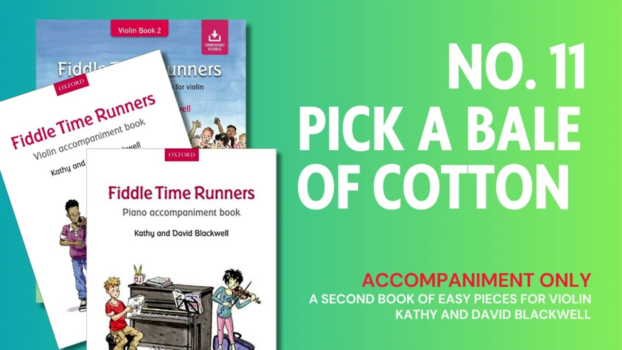 No. 11 Pick a Bale of Cotton [Accompaniment] from Fiddle Time Runners