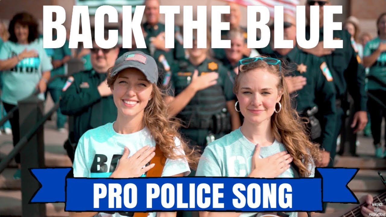 Camille & Haley - Back the Blue (Official Music Video)