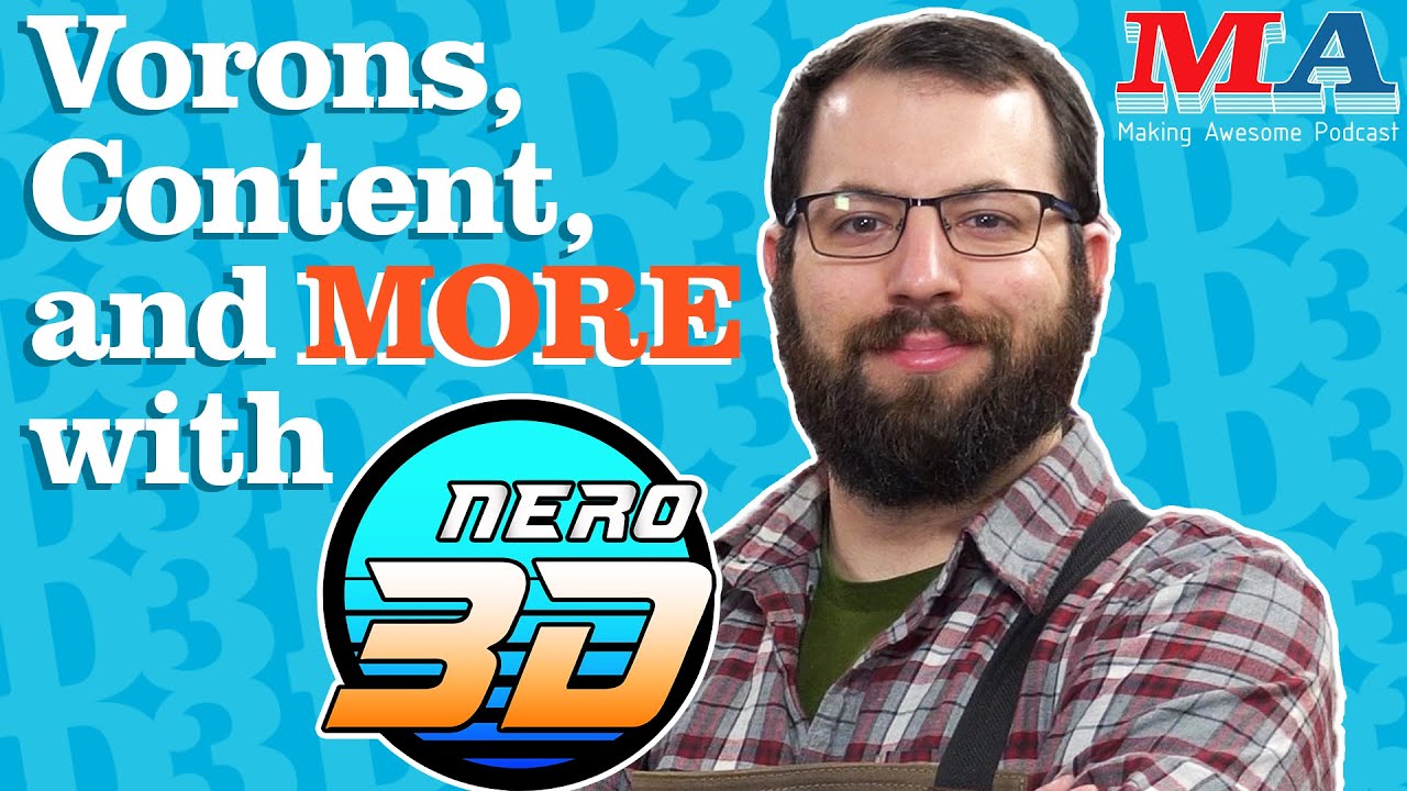 Episode 150 with Nero3D!!! - Making Awesome S3E46