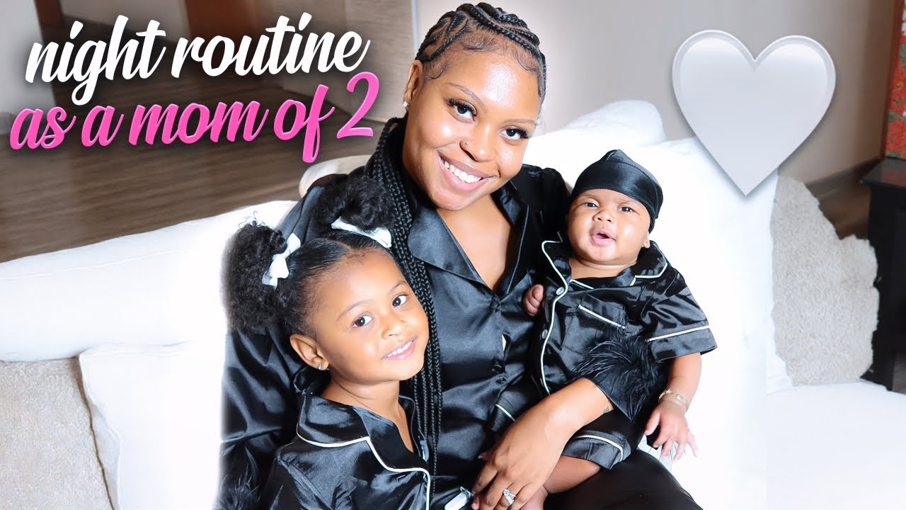 NIGHT ROUTINE AS A MOM OF A TODDLER & A NEWBORN 😍
