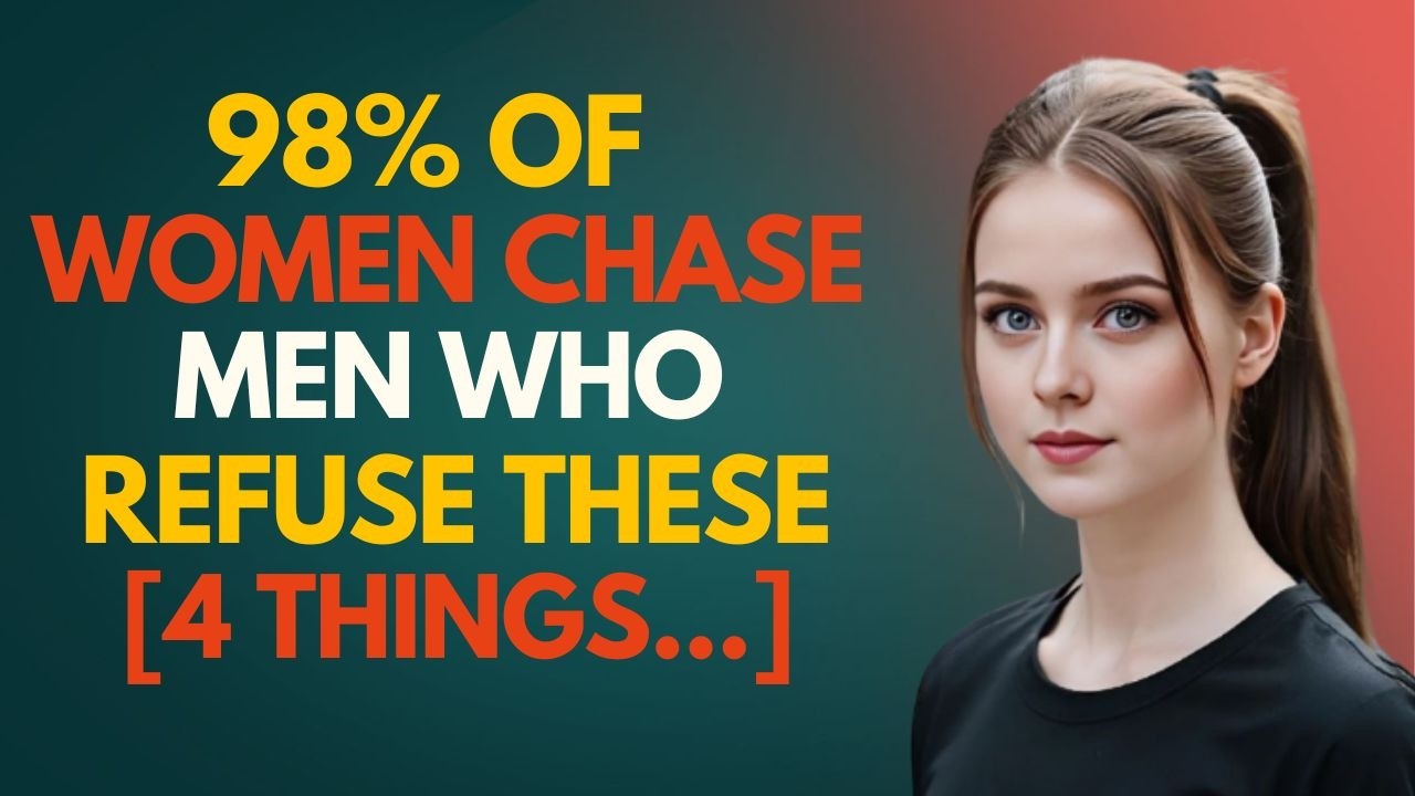 Smart Men Attract Women By Refusing These 4 Things