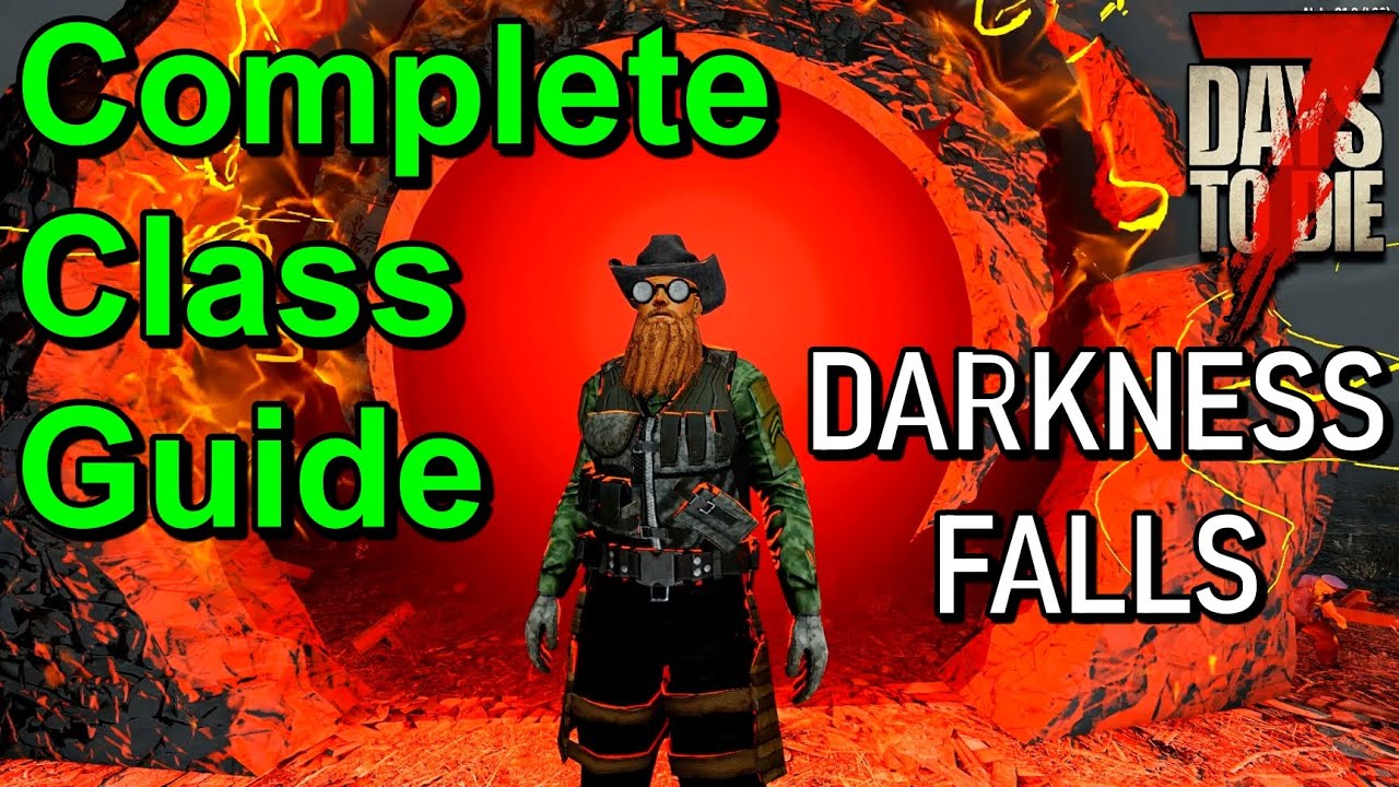 Class Guide for Darkness Falls 7 Days to Die