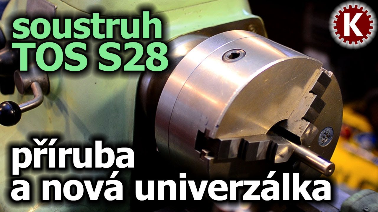Soustruh TOS S28 - nová příruba a nová univerzálka
