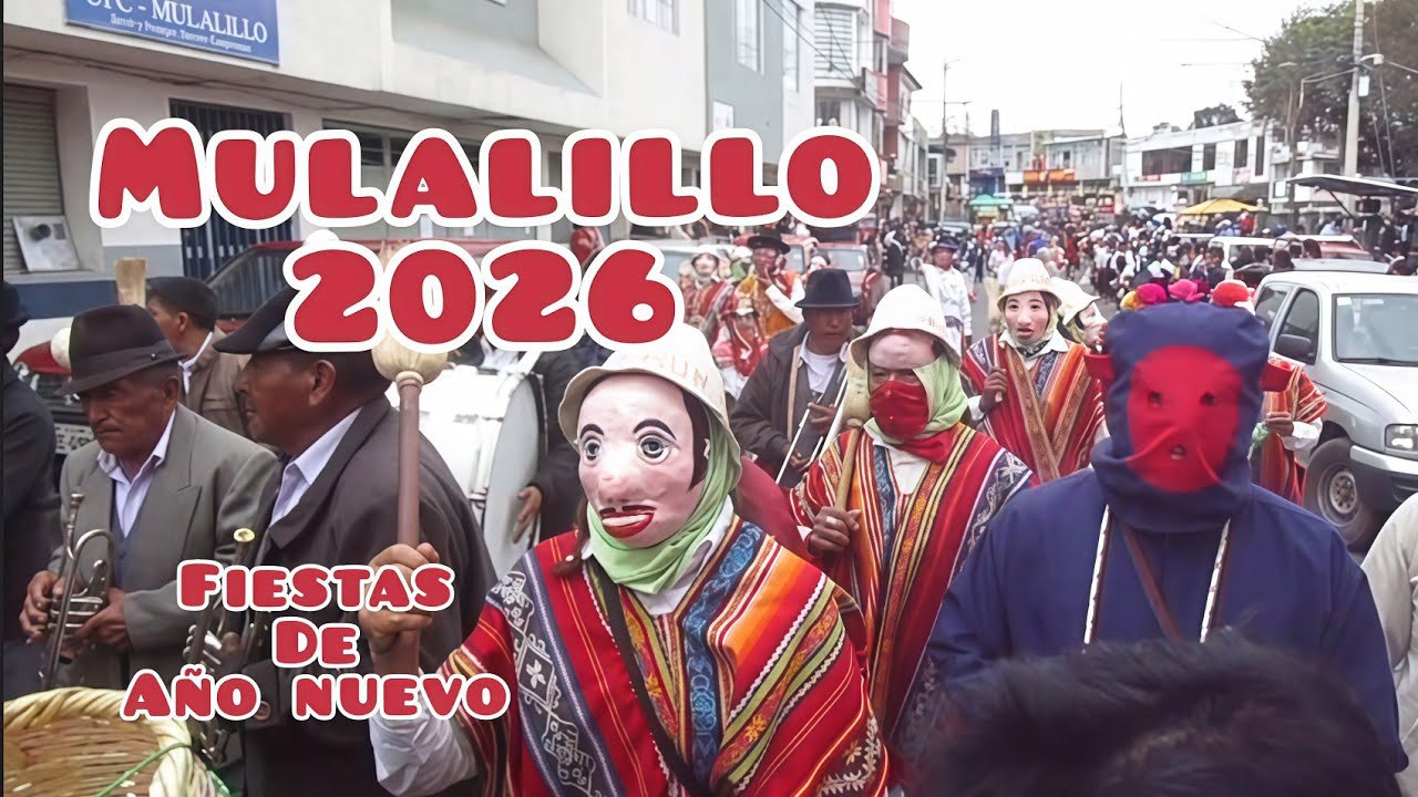 Fiestas de Año Nuevo 2026 || Parroquia Mulalillo || Cotopaxi - Ecuador 