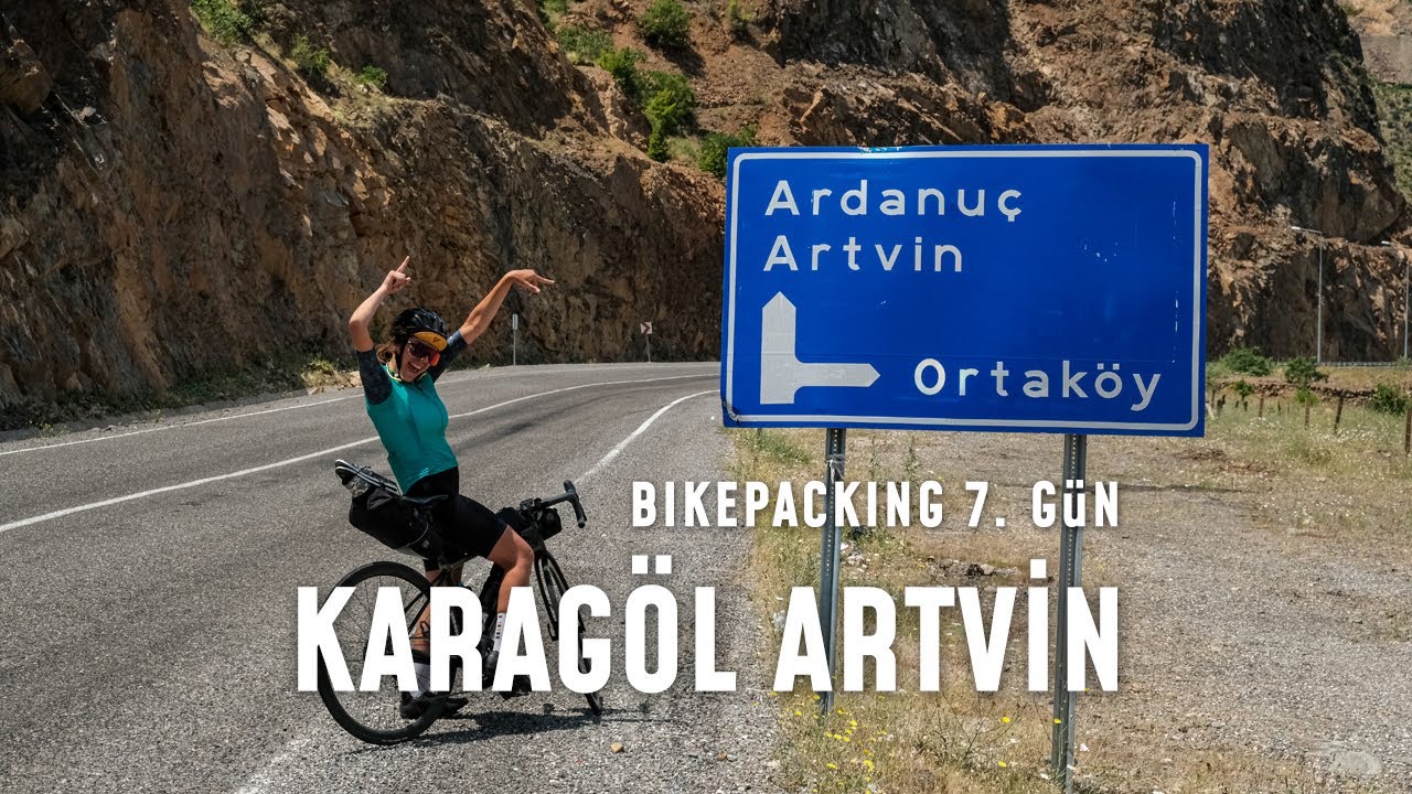Karagöl Artvin Dağ Yolları Bikepacking 7. Gün Mtb |  Bisiklet Turu ve Videoları