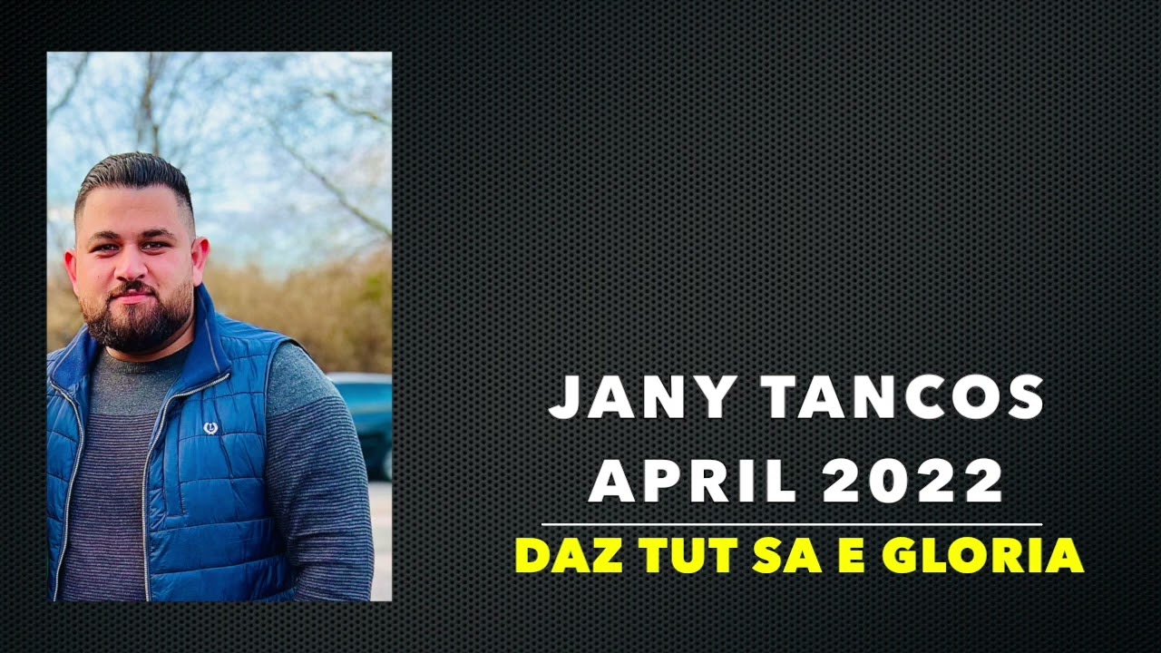 JANY TANCOS - DAZ TUT SA E GLORIA - APRIL 2022 - ROMSKÉ CHVÁLY 2022